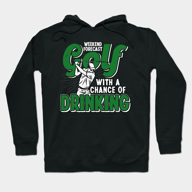 Golf drinking Hoodie by ShirtsShirtsndmoreShirts